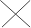 ×